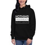 Nothing Underneath Explicit Content - Unisex Hoodie for women