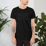 NERO IS THE NEW BLVCK - Unisex T-Shirt